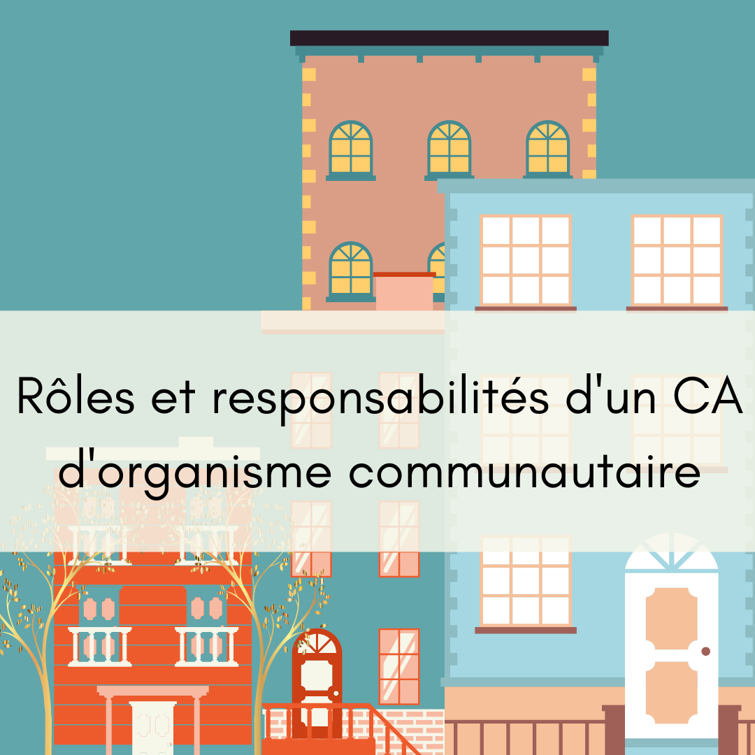 Rôles et responsabilités du CA d un organisme communautaire